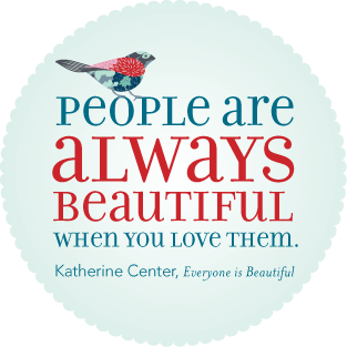 Everyone is Beautiful by Katherine Center